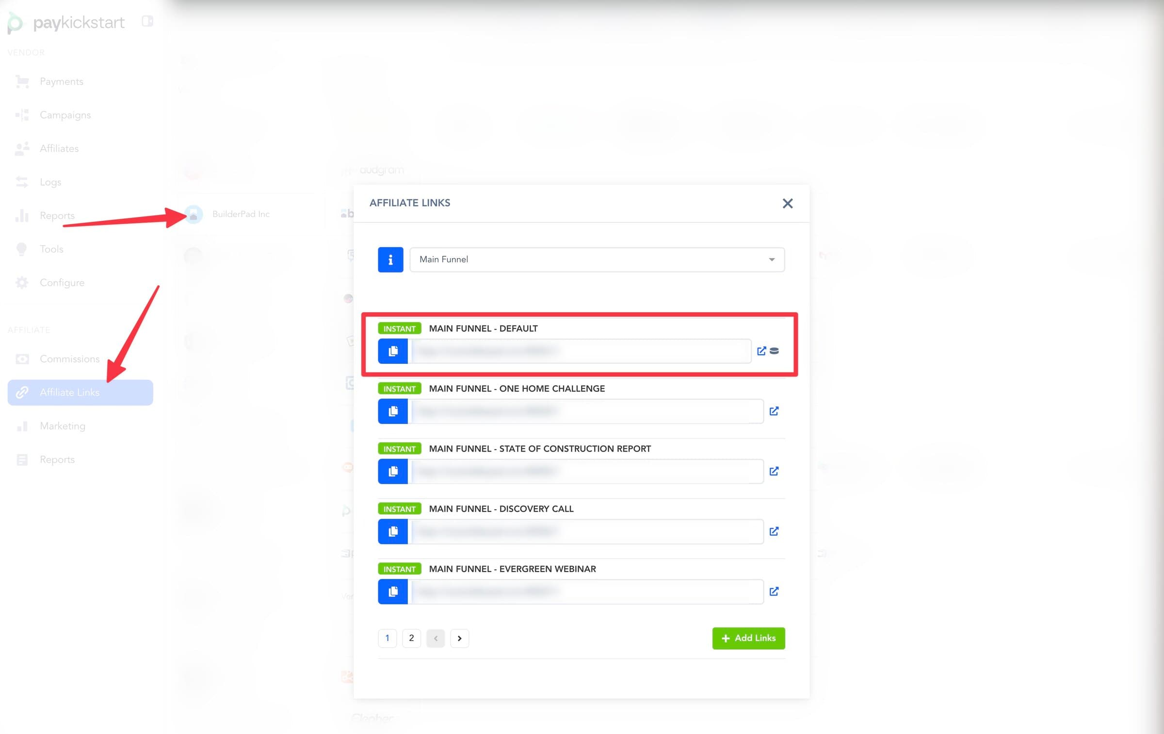 The PayKickstart dashboard with Affiliate Links selected in the left sidebar and the BuilderPad Inc affiliate links panel open, showing the Main Funnel – Default link highlighted.